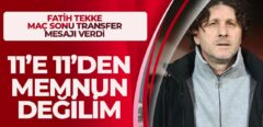 Fatih Tekke ’11’e 11’den memnun değilim’ dedi ve transfer mesajı verdi